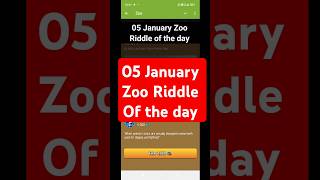 05 January zoo Riddle Of the day | Today Zoo Code #shorts #zooairdrop