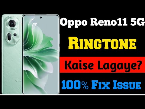 Oppo Reno11 5G Ringtone | How to set ringtone oppo reno11 5g | Oppo mobile ringtone | Oppo ringtone