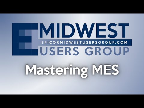 11/15/2024 EMUG: Master MES Navigation in Epicor: Expert Tips & Best Practices