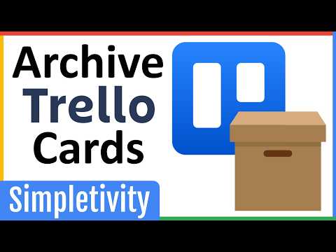 How to Archive Trello Cards & Lists (and Unarchive later)