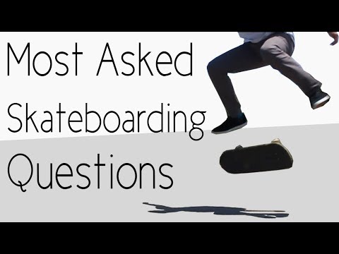 Answering The Most Asked Skateboarding Questions