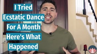 I Tried Ecstatic Dance For A Month - Here's What Happened