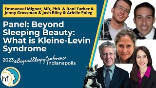 Beyond Sleeping Beauty: What is Kleine-Levin Syndrome Panel