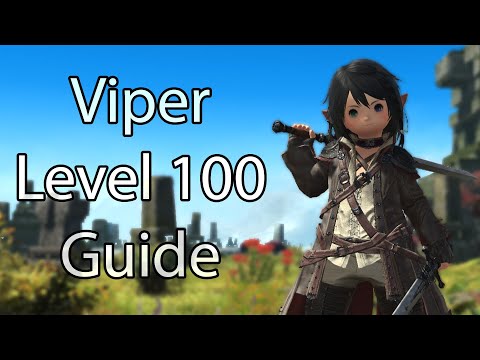 Viper Level 100 Guide | FFXIV Dawntrail