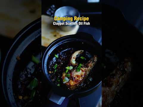 Camping Recipe: Claypot Scallion Oil Fish #campcooking #campingrecipes #camping #outdoorcooking