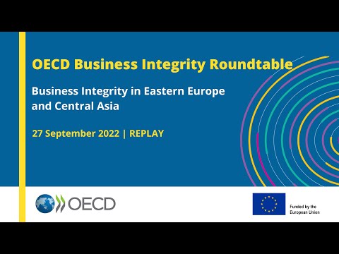 Regional roundtable on Business Integrity in Eastern Europe and Central Asia (English)