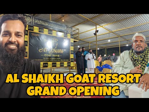 AL SHAIKH GOAT RESORT GRAND OPENING 🎉🎊🎉🎊🎇🎆 HAQSE BAKREBAAZ 🐐