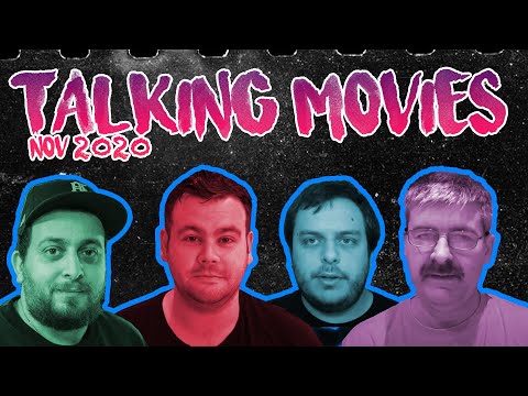 Talking Movies with Dion, Josh & David - November 2020