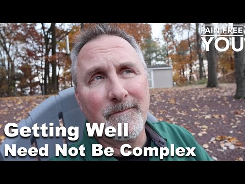 Getting Well Need Not Be Complex