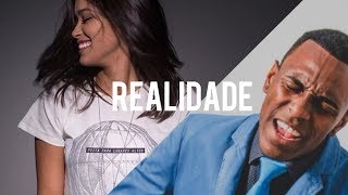 Paulo Sergio e Brenda | Realidade [Pseudo Video]