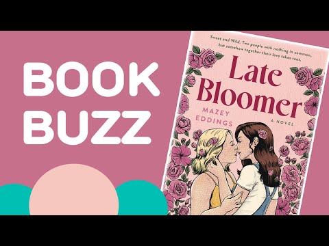 Book Buzz: Late Bloomer