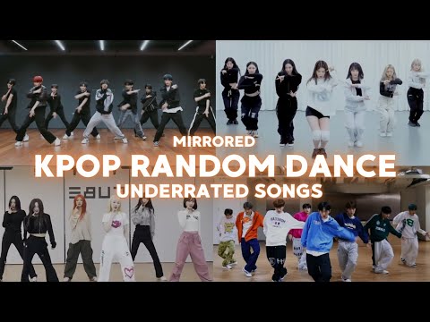 KPOP RANDOM DANCE || UNDERRATED SONGS || MIRRORED