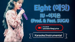 Eight (에잇) IU (Prod. & Feat. SUGA) (Karaoke/Instrumental HD)