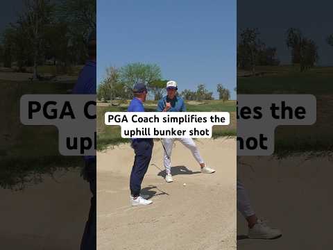 PGA Coach simplifies the uphill bunker shot