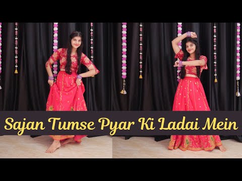 Sajan Tumse Pyaar Ki Ladai Mein // New Bollywood Dance Video // New Dance Cover By Priya Sihara