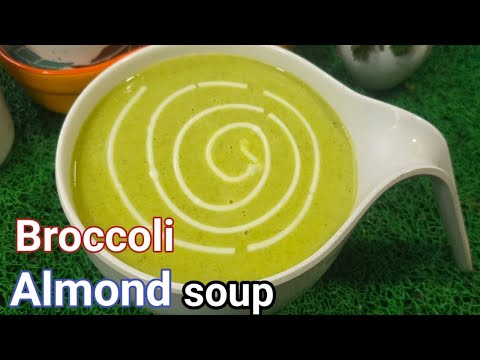 Broccoli Almond Soup | Healthy Vegan Soup Recipe | ब्रोकोली और बादाम का सूप