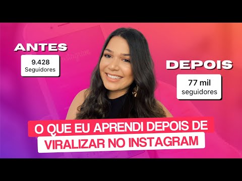 O que eu APRENDI depois de VIRALIZAR no INSTAGRAM