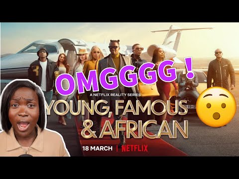 Young Famous & African || Netflix Show Review