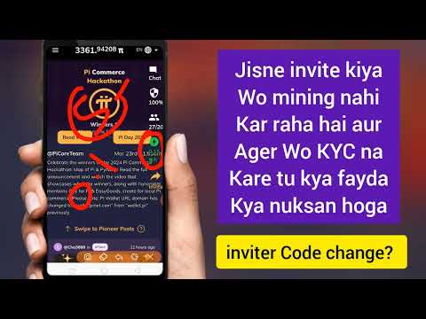 Pi inviter inactive jisne invite kiya Wo mining nahi kar raha uska invitation code change kaise kare