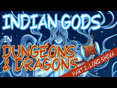 What if Indian God of Destruction Lord Shiva is in Dungeons & Dragons? Drawing and Discussion.