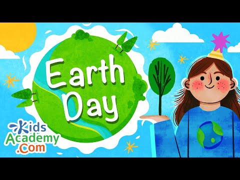 What is Earth Day? Education Video for Kids - Kids Academy