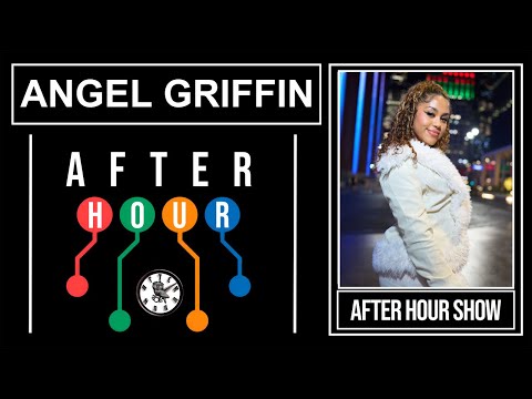 Angel Griffin - After hour show performance