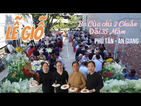 Cùng vũ tham Dự lễ giỗ cùng đồng đạo phật giáo HH đãi 35 mâm nhà Của chú 2 chuẩn phú Tân An Giang .