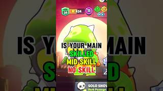 Is Your Main Skilled? #brawlstars #brawler #noskill #skill #rating