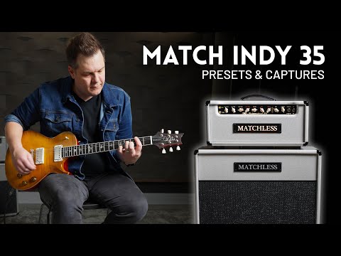 Matchless Independence 35 Presets and Captures // Line 6, Fractal, TONEX, Quad Cortex, Kemper