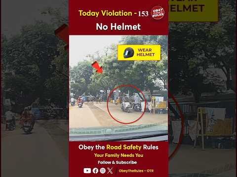 TODAY VIOLATION - 153 Safeguard your ride with a helmet #chennaitrafficpolice #otr #obeytherules