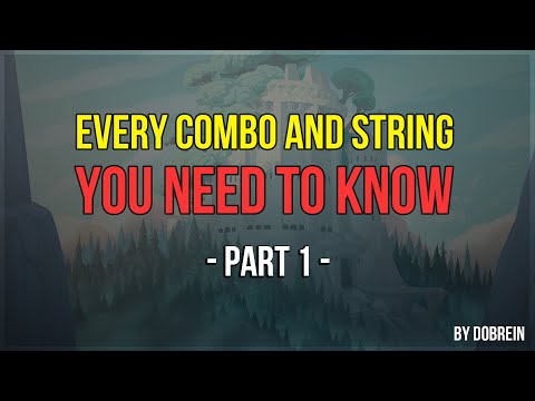 Brawlhalla - Every Combo and String you need to know - Part 1 (new video in description)