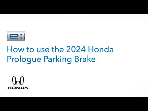 Honda Prologue | How to Use the Parking Brake