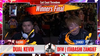 【East Coast Throwdown】「Winners Final」DUAL KEVIN VS DFM | ITABASHI ZANGIEF