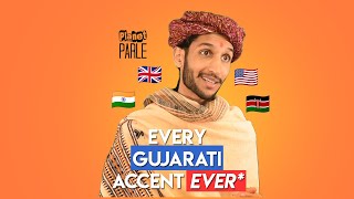 Every Gujarati Dialect/Accent Ever