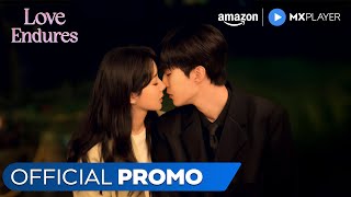 Love Endures - Official Promo | Chinese Drama In Hindi Dubbed | Amazon MX Player