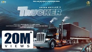 New Punjabi Song 2022 | Trucker (Official Song) Arjan Dhillon | Preet Hundal |  Latest Punjabi Song