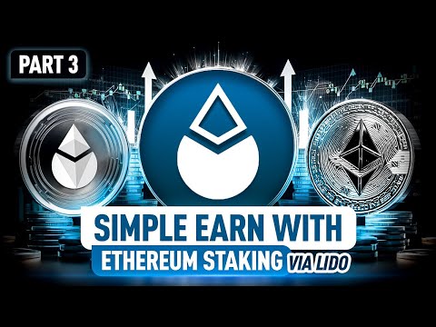 Stake Ethereum with Lido: Instant Rewards & Liquid stETH Explained! Part 3