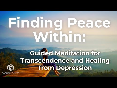 Finding Peace Within: Guided Meditation for Transcendence and Healing from Depression