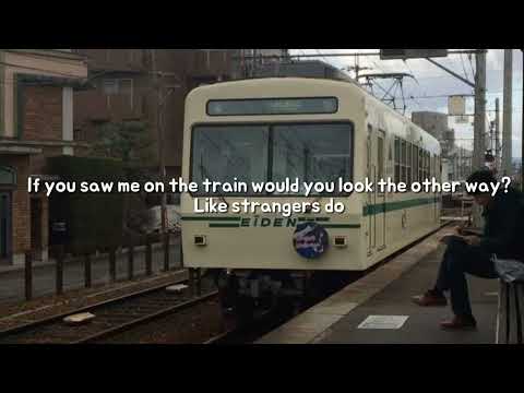 Like strangers do - Aj Mitchell (lyrics) if you saw me on the train would you look at the other way