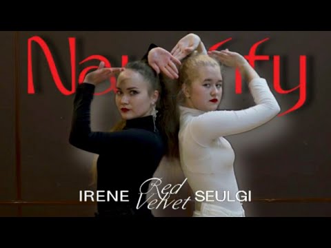 Red Velvet - IRENE & SEULGI '놀이 (Naughty)' DANCE COVER