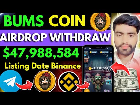 how to withdraw bums airdrop | Bums airdrop Claim kaise kare  | bums airdrop listing date