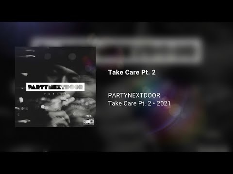 PARTYNEXTDOOR - Take Care Pt. 2 (432Hz)