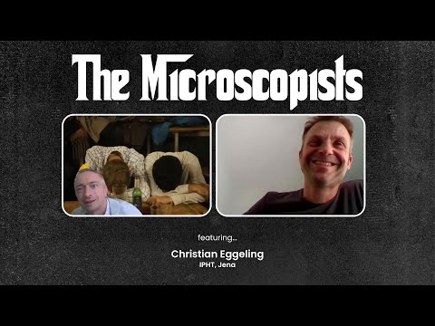 The Microscopists interviews Christian Eggeling (IPHT, Jena)