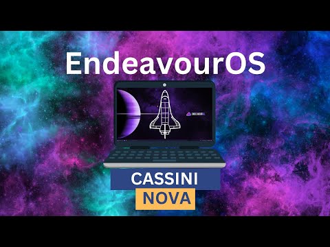 EndeavourOS Cassini Nova Review. What about the heirs of Antergos?