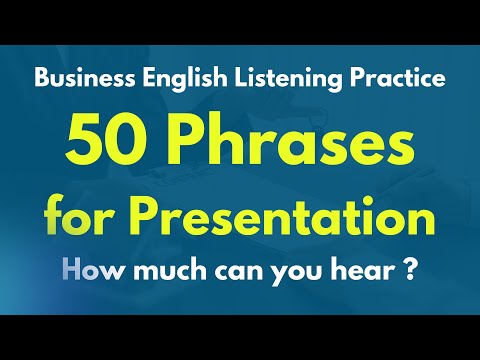 "How much can you understand?" Business English Listening Practice for Presentations