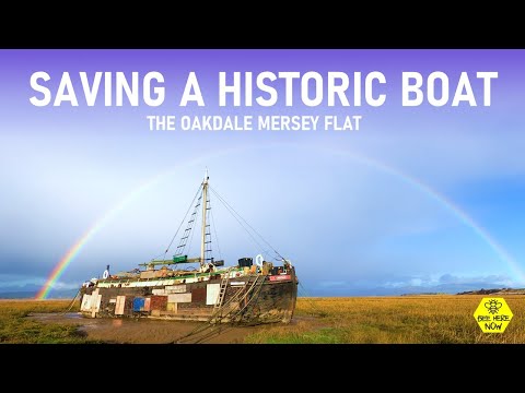 Saving a Historic Boat - The 'Oakdale' Mersey Flat