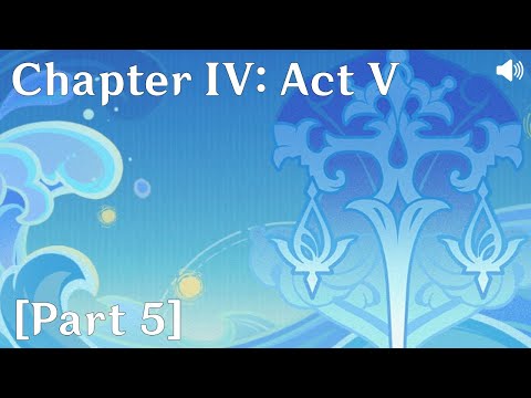 Genshin Impact on Main - Chapter IV: Act V [Part 5]