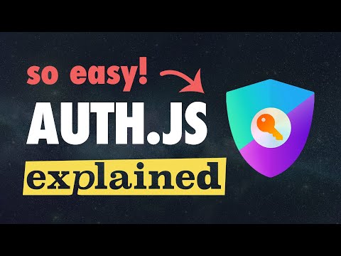 Auth.js Explained