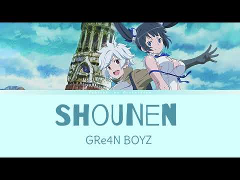 Danmachi season 5 - Opening Full | Lyrics (Kan/Rom/Eng) |「Shounen 」by GRe4N BOYZ | 少年