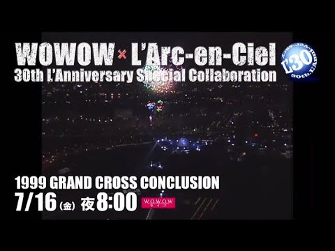 『WOWOW × L'Arc～en～Ciel 30th L'Anniversary Special Collaboration』